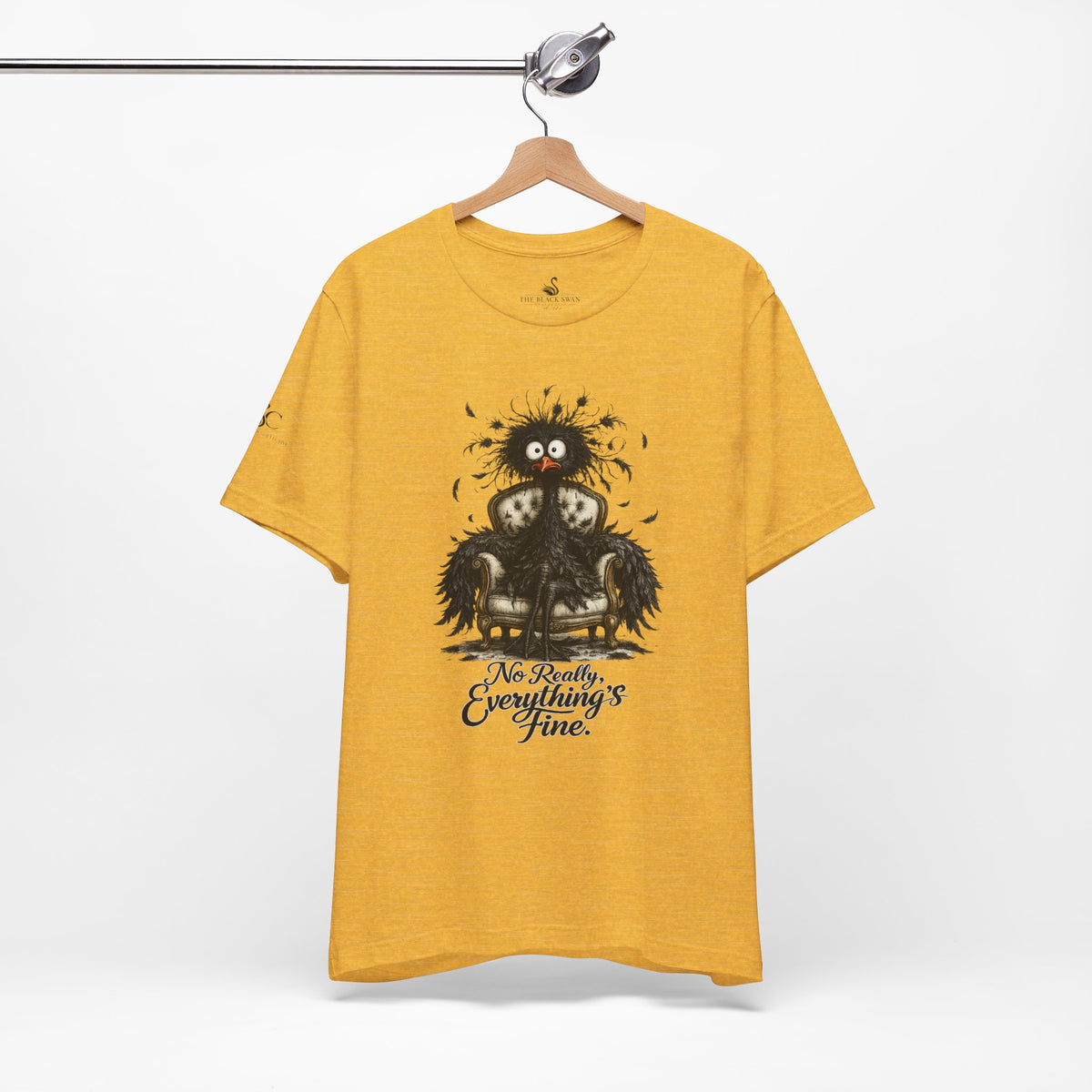 No Really, Everything's Fine T-Shirt