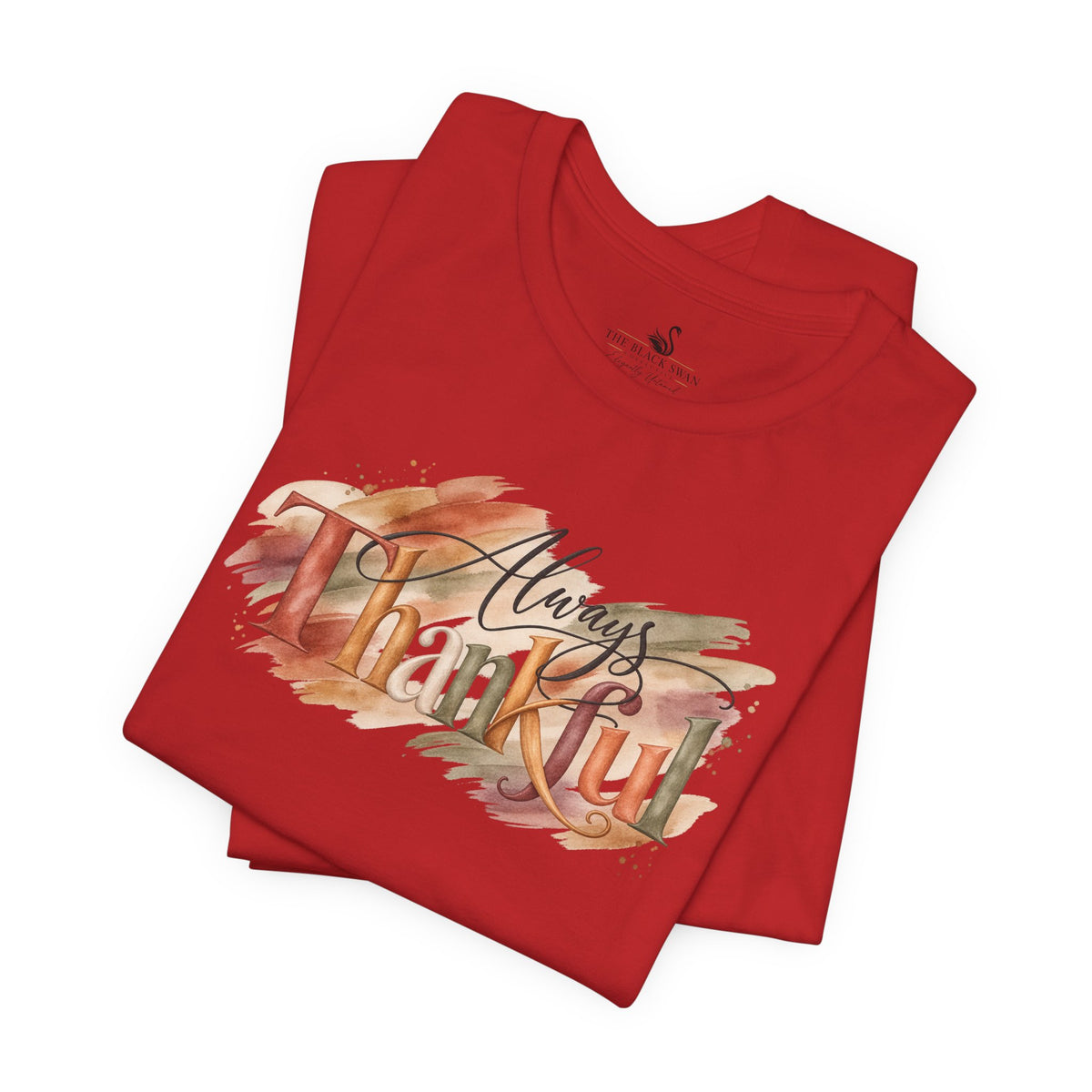 Always Thankful T-Shirt