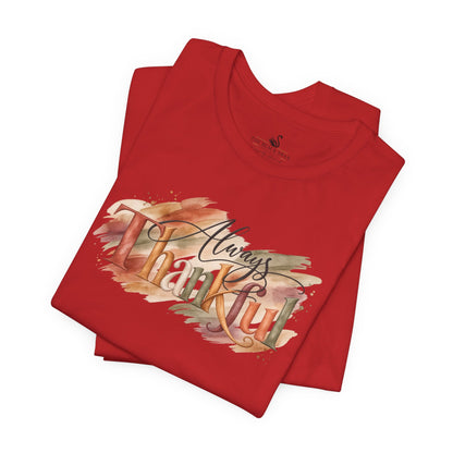 Always Thankful T-Shirt