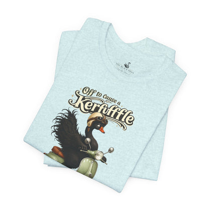 Off to cause a Kerfuffle T-Shirt