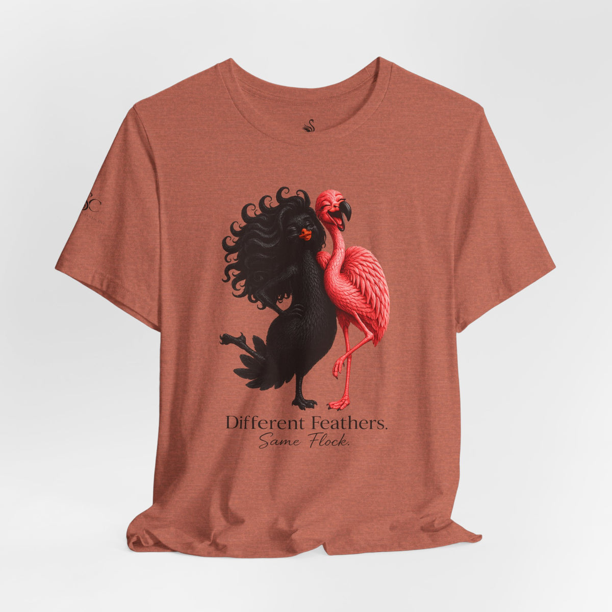 Different Feathers. Same Flock T-Shirt