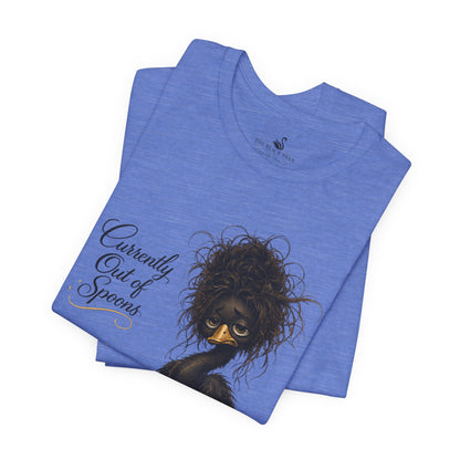 Currently Out of Spoons T-Shirt