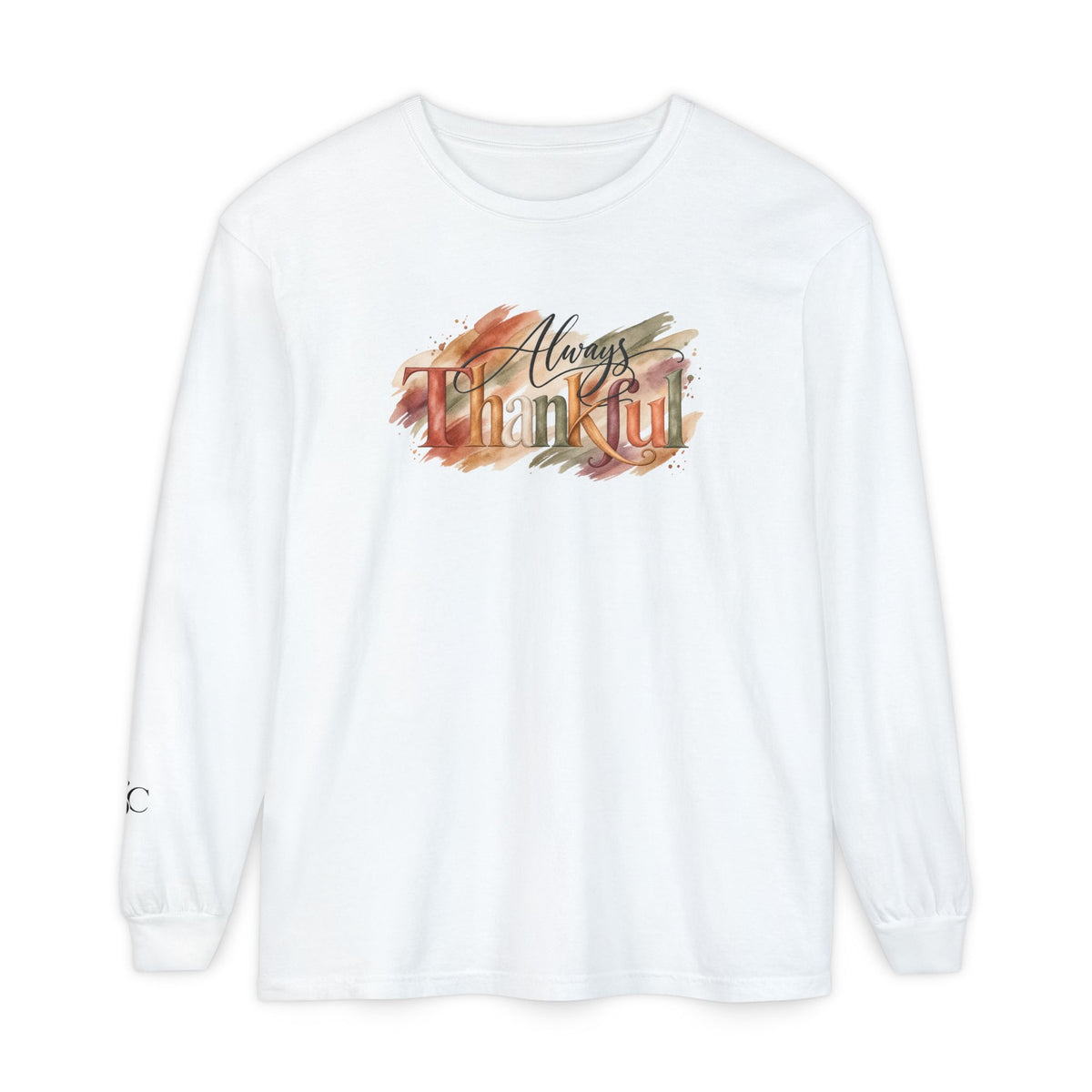 Always Thankful Long Sleeve T-Shirt