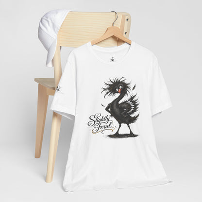 Slightly Feral T-Shirt