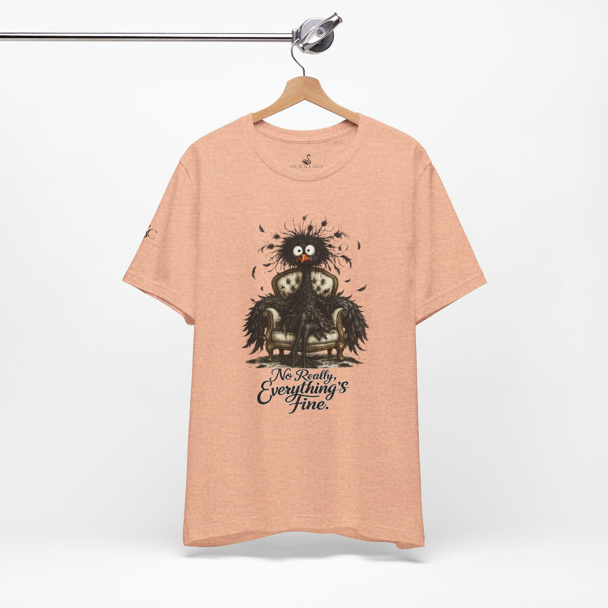 No Really, Everything's Fine T-Shirt