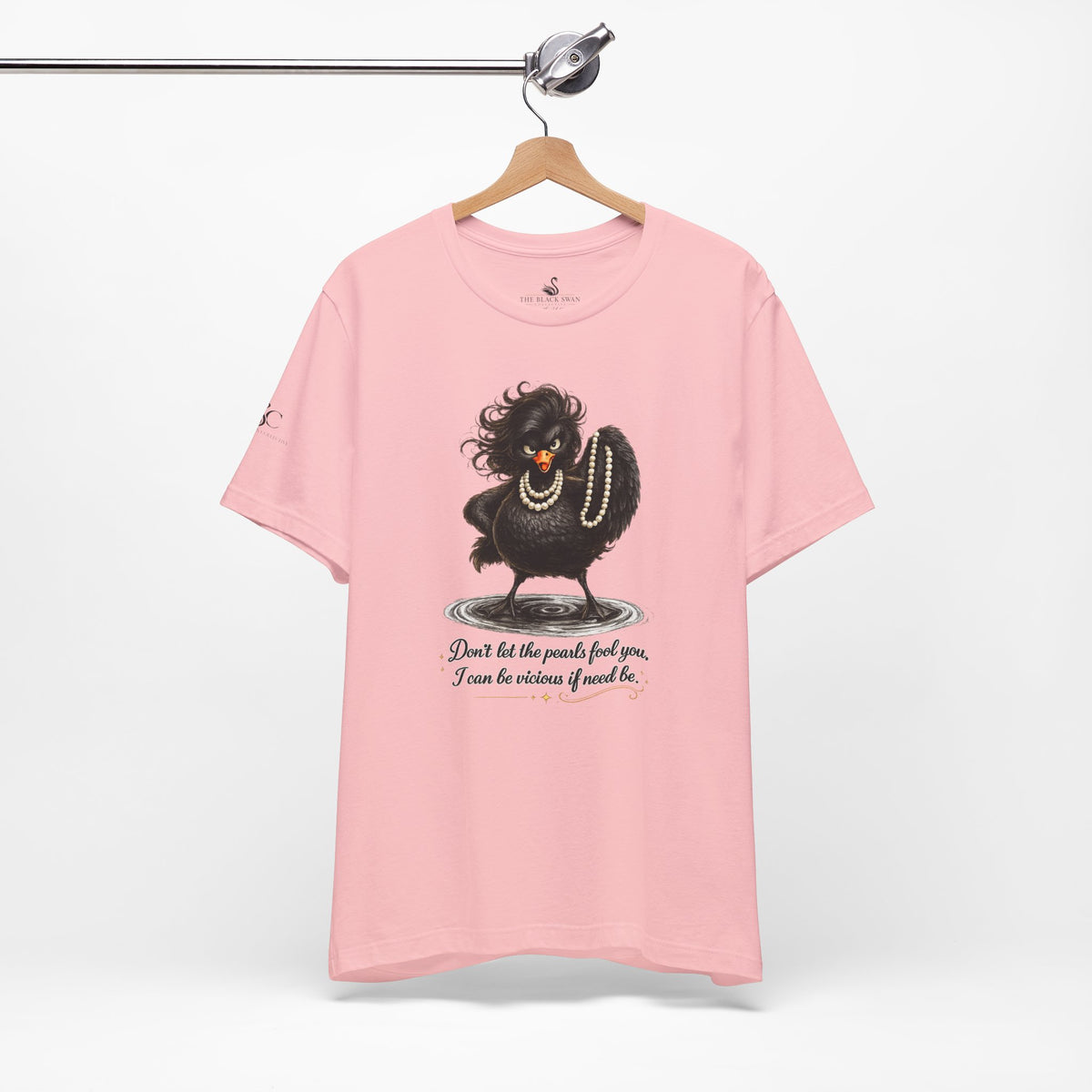 Don't Let the Pearls Fool You, I Can be Vicious If Need Be T-Shirt