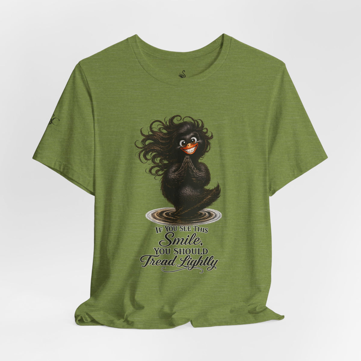 If You See This Smile, You Should Tread Lightly T-Shirt