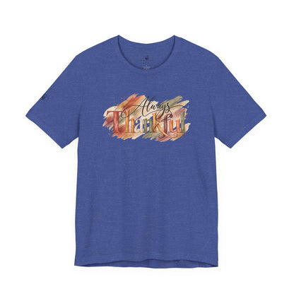 Always Thankful T-Shirt