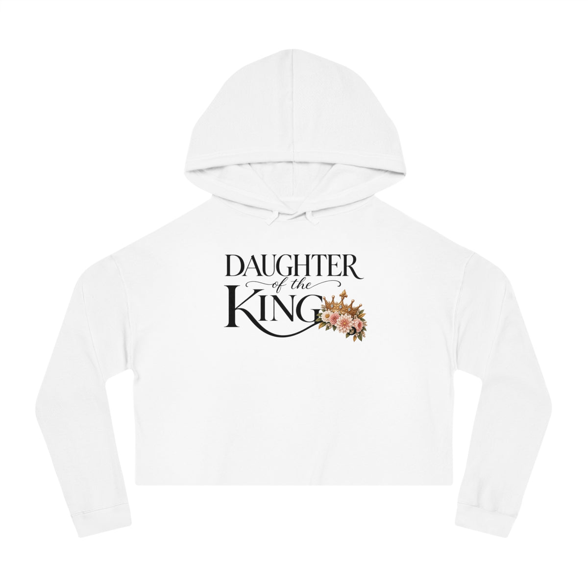 Daughter of the King Cropped Hooded Sweatshirt