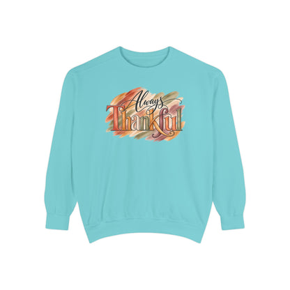Always Thankful Sweatshirt