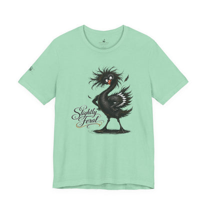 Slightly Feral T-Shirt
