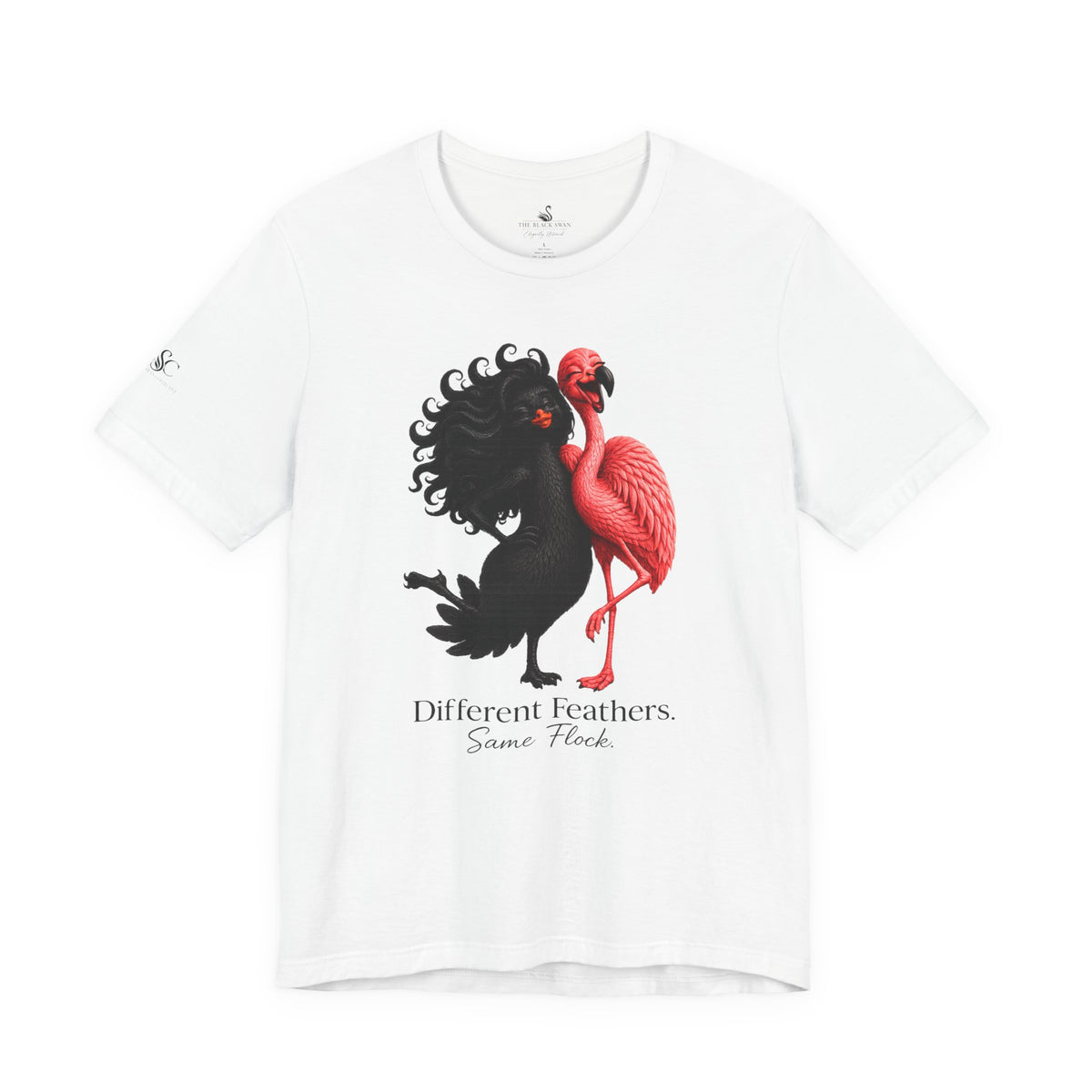 Different Feathers. Same Flock T-Shirt