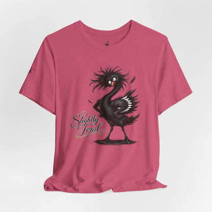 Slightly Feral T-Shirt