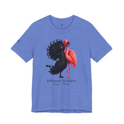Different Feathers. Same Flock T-Shirt