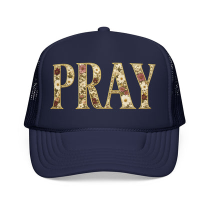 Pray Foam Trucker Hat