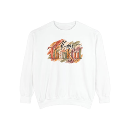 Always Thankful Sweatshirt
