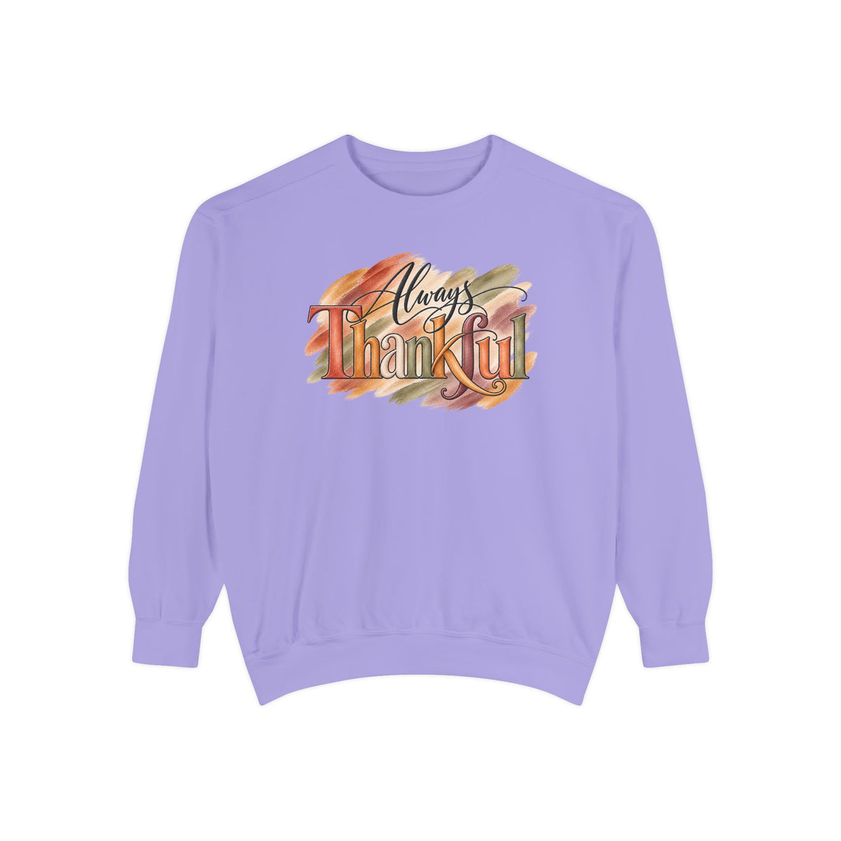 Always Thankful Sweatshirt