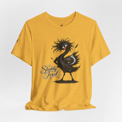 Slightly Feral T-Shirt