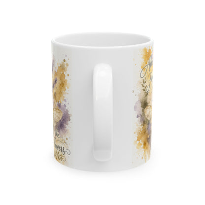 Always Find the Flowers Mug