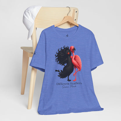Different Feathers. Same Flock T-Shirt