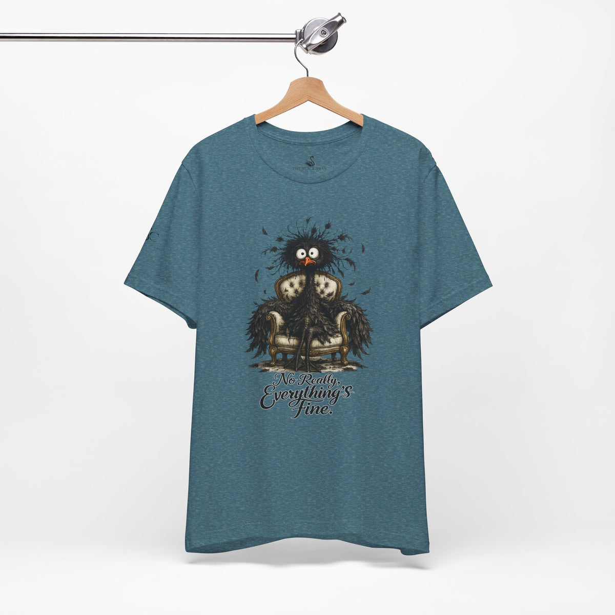 No Really, Everything's Fine T-Shirt