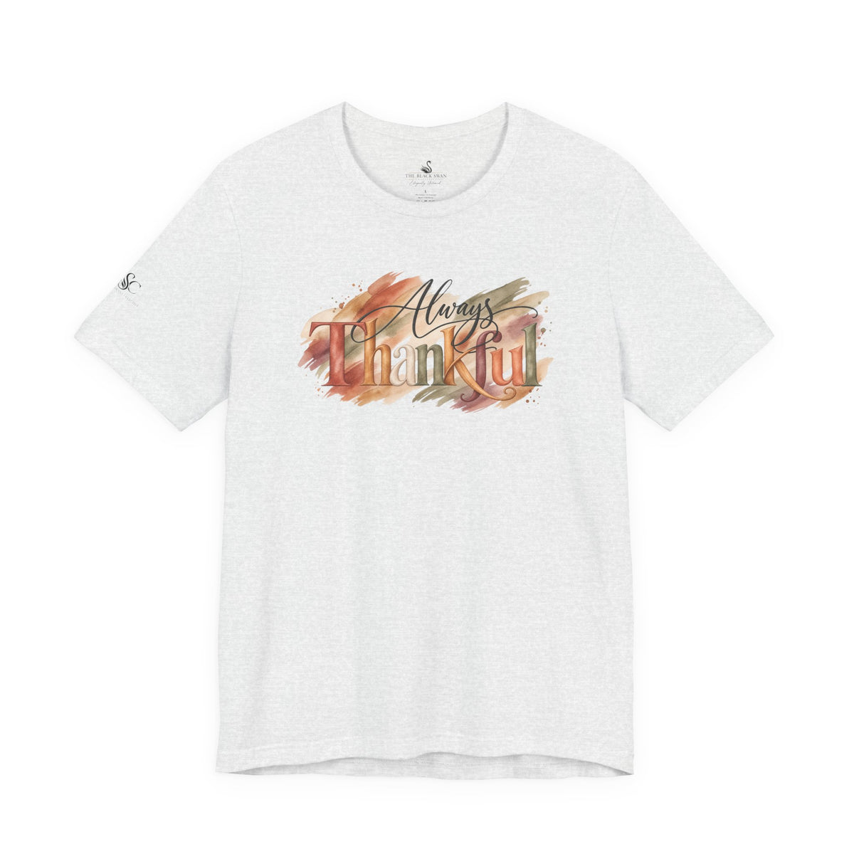 Always Thankful T-Shirt