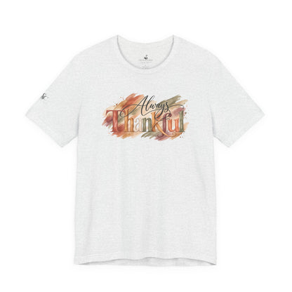 Always Thankful T-Shirt
