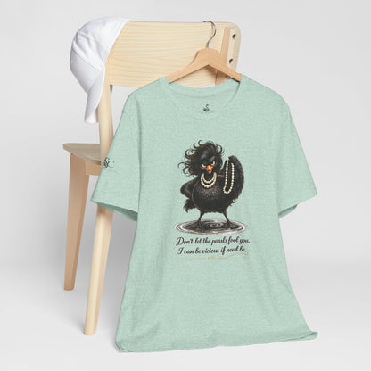 Don't Let the Pearls Fool You, I Can be Vicious If Need Be T-Shirt