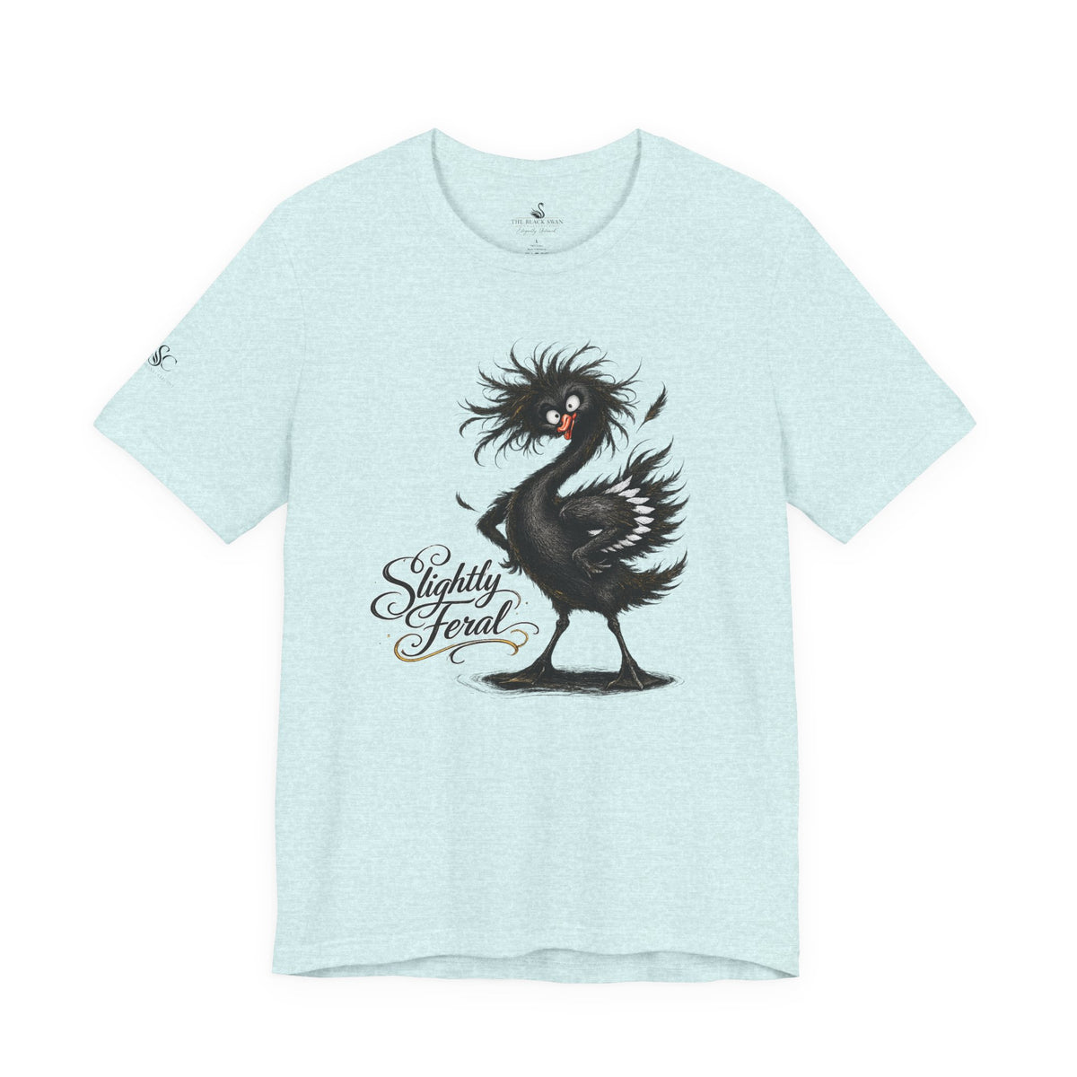 Slightly Feral T-Shirt