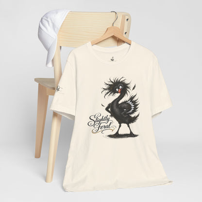 Slightly Feral T-Shirt
