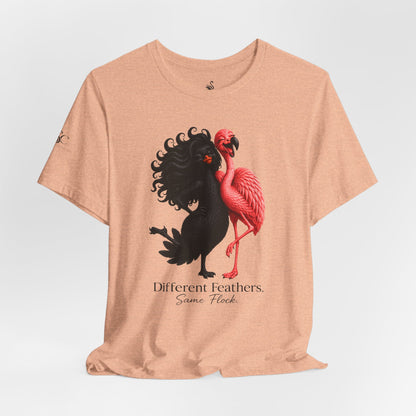 Different Feathers. Same Flock T-Shirt