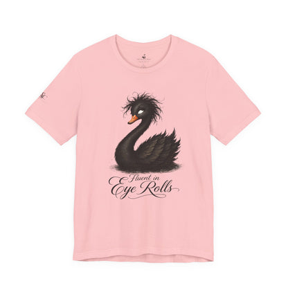 Fluent in Eye Rolls T-Shirt