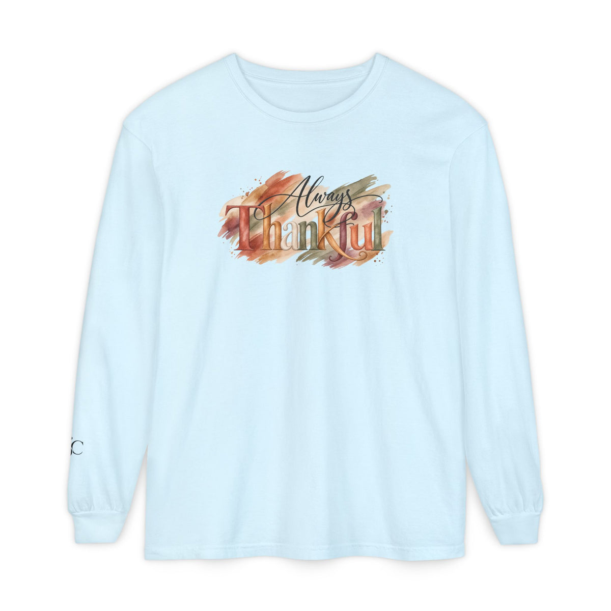 Always Thankful Long Sleeve T-Shirt