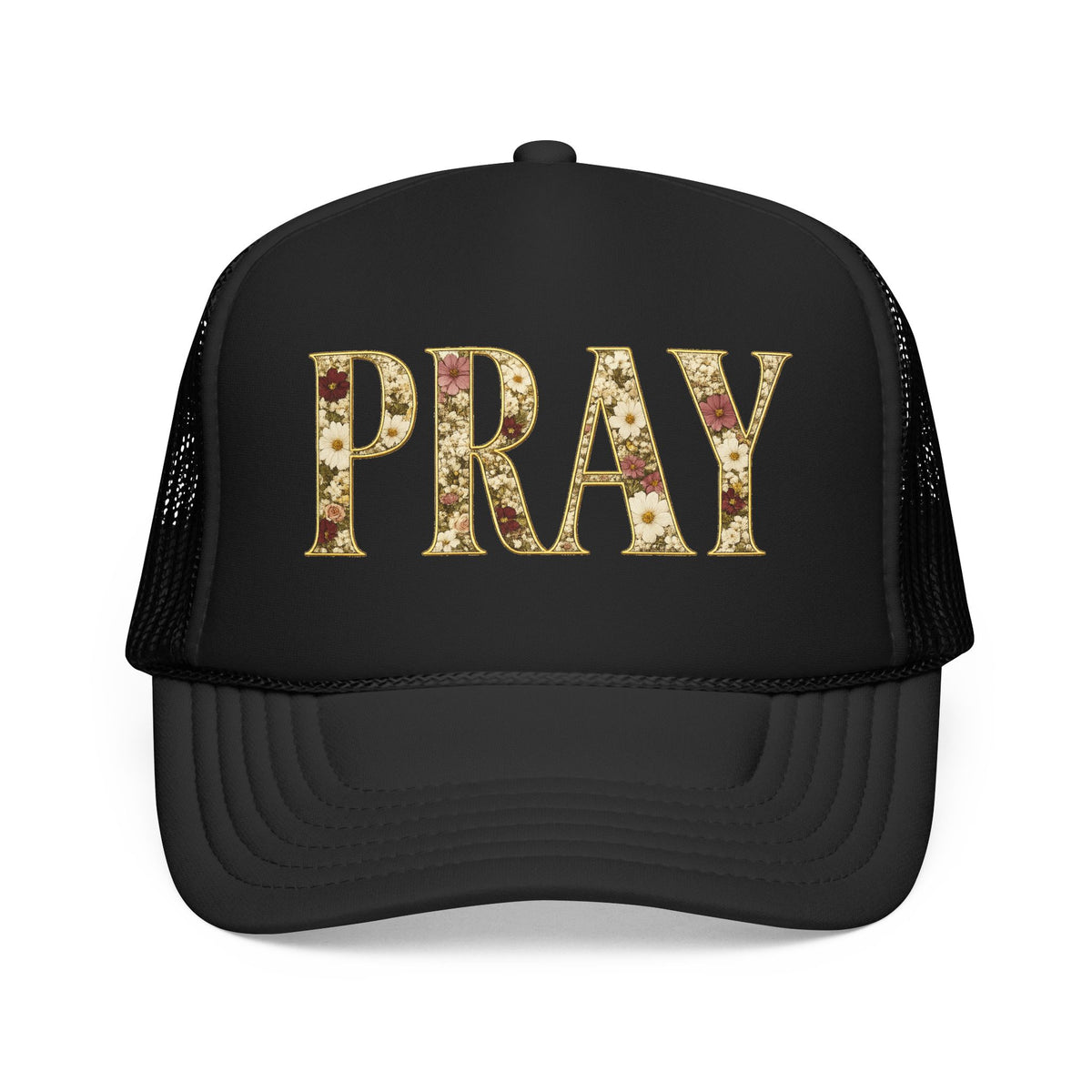 Pray Foam Trucker Hat
