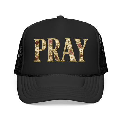 Pray Foam Trucker Hat
