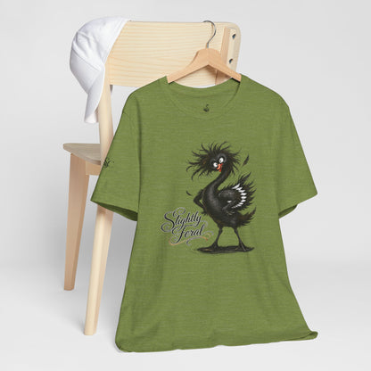 Slightly Feral T-Shirt