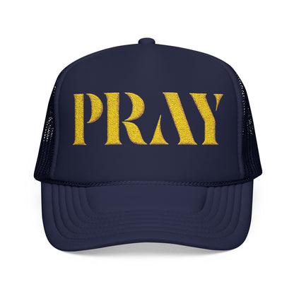 Pray Embroidered Foam Trucker Hat
