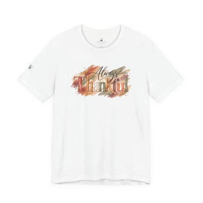 Always Thankful T-Shirt
