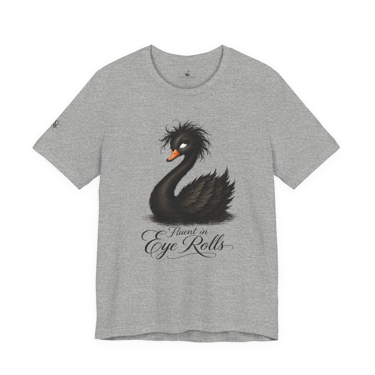 Fluent in Eye Rolls T-Shirt