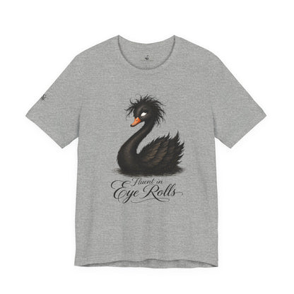 Fluent in Eye Rolls T-Shirt