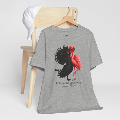 Different Feathers. Same Flock T-Shirt