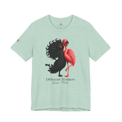 Different Feathers. Same Flock T-Shirt