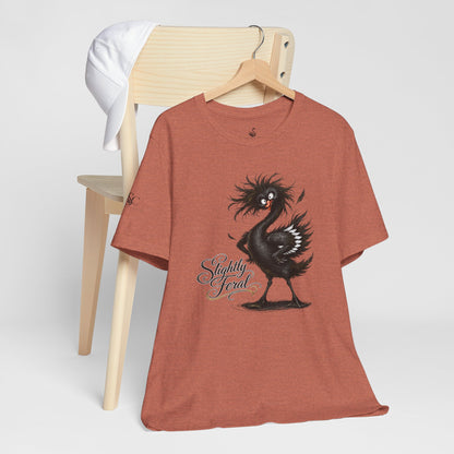 Slightly Feral T-Shirt