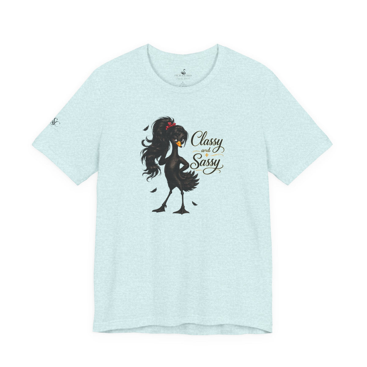 Classy and Sassy T-Shirt