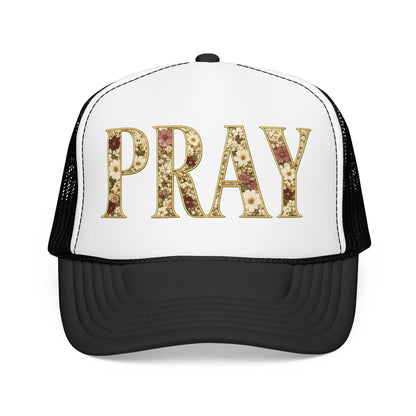 Pray Foam Trucker Hat