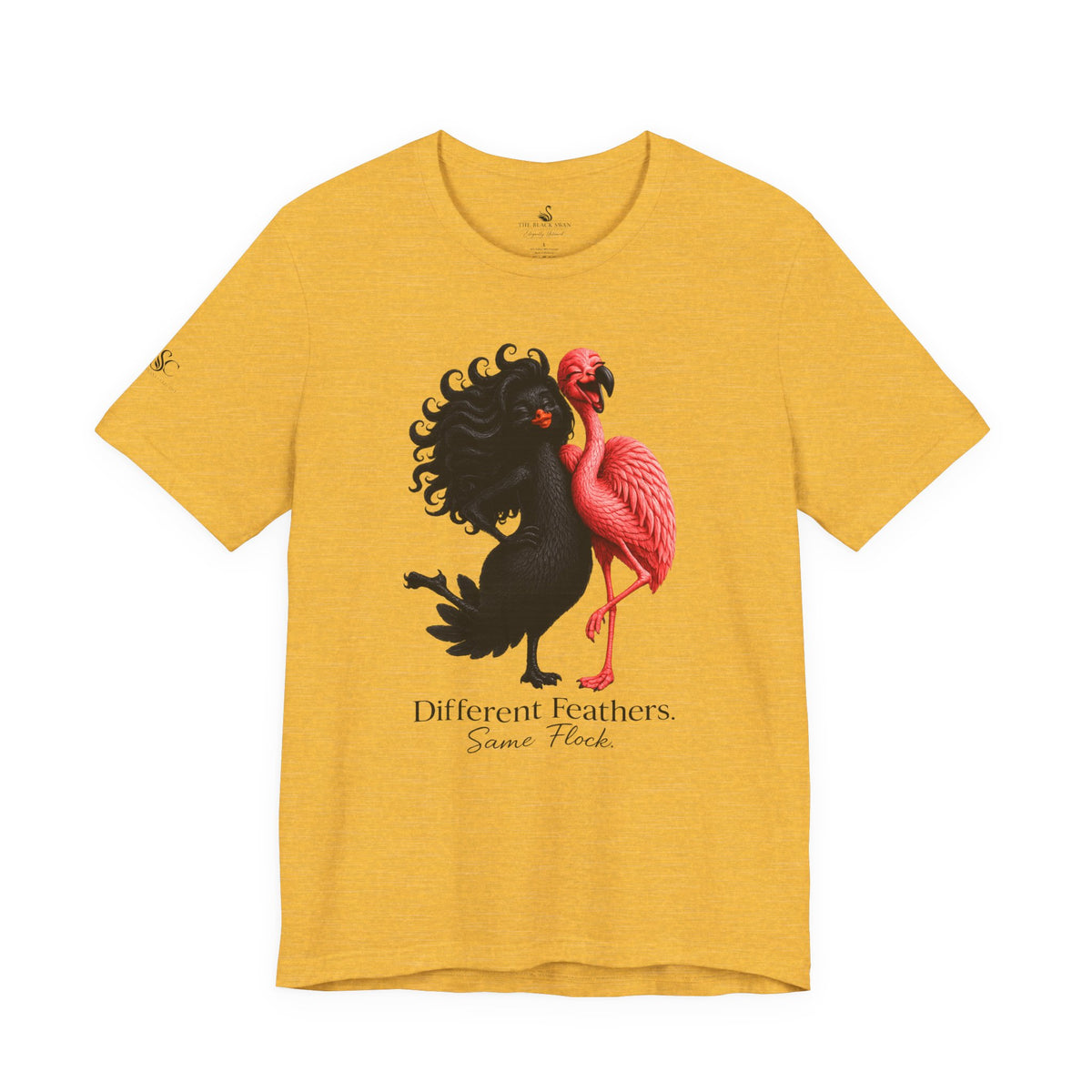 Different Feathers. Same Flock T-Shirt