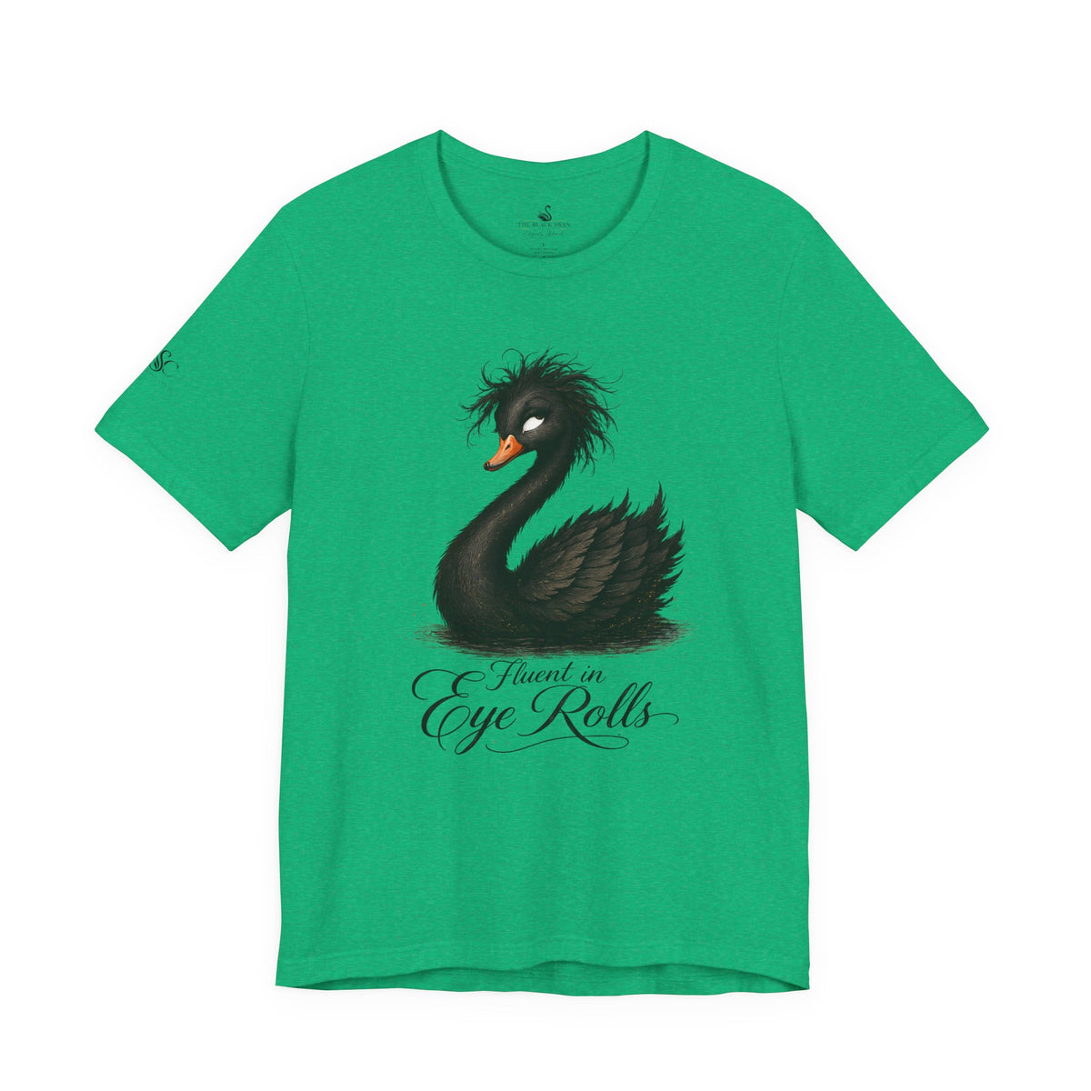 Fluent in Eye Rolls T-Shirt