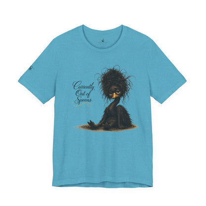 Currently Out of Spoons T-Shirt