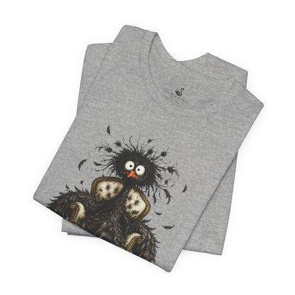 No Really, Everything's Fine T-Shirt