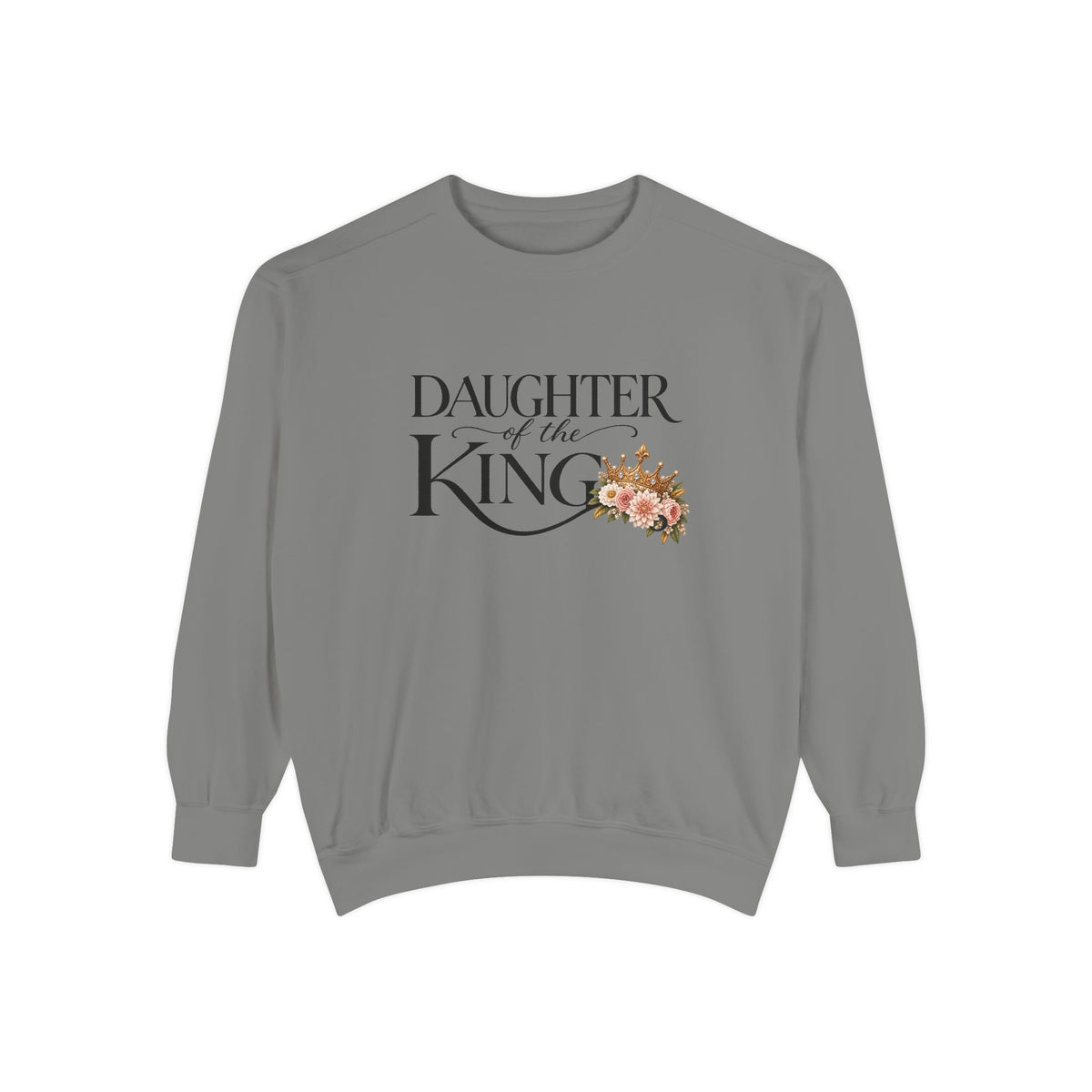Daughter of the King Sweatshirt